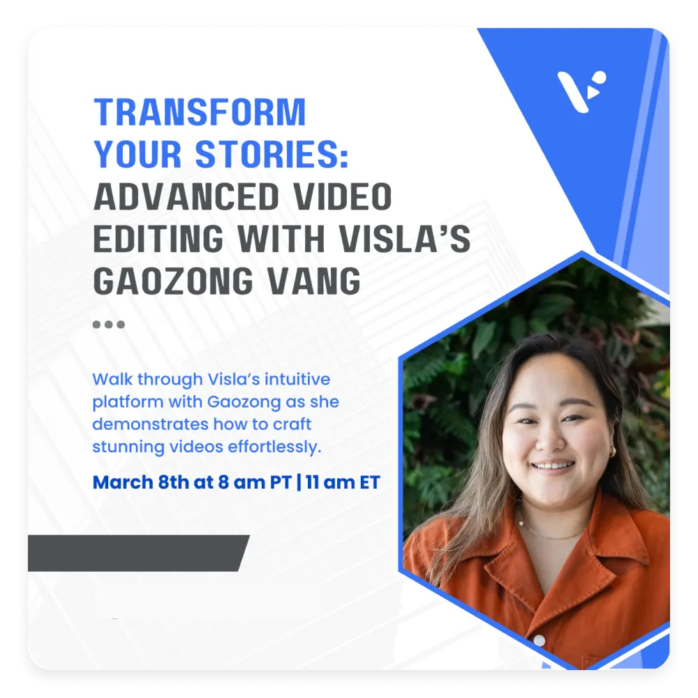 Transform Your Stories: Advanced Video Editing with Visla's Gaozong Vang